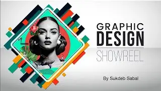 GRAPHIC DESIGNER SHOWREEL | MOTION GRAPHIC | PORTFOLIO | 2024 | MAAC | SUKDEB SABAL