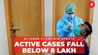 Coronavirus Update Oct 17: Indias total Covid-19 active cases fall below 8 lakh