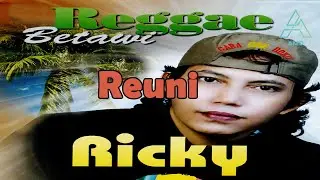 Ricky Sugeng - Reuni - Karaoke Reggae Betawi