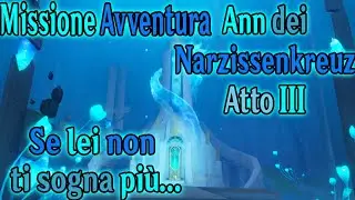 Genshin Impact ITA | Missione Avventura | Ann dei Narzissenkreuz - Atto 3