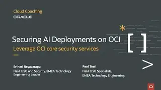 Cloud Coaching - Securing AI Deployments on OCI