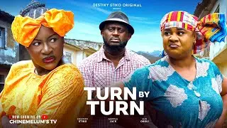 TURN BY TURN - DESTINY ETIKO, GENTLE JACK, UJU OKOLI LATEST NIGERIAN MOVIE