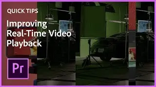 Quick Tips for Premiere Pro - Improving Real-Time Video Playback | Adobe Video