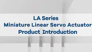 LA Series Miniature Linear Servo Actuator Product Introduction