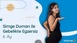 Gebelikte Egzersiz | 6. Ay | Simge Duman