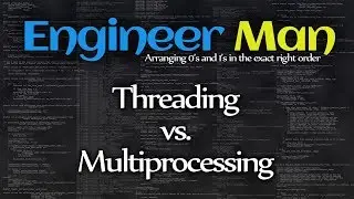 Threading vs Multiprocessing in Python