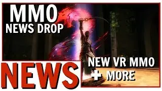 MMO News Drop: New VR and Simulation MMORPGs | GW2, FFXIV, WoW and More