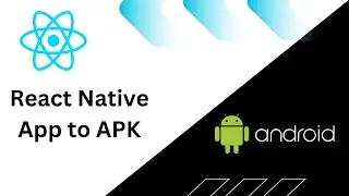 🔴 Convert a React Native App to Apk