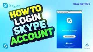 Skype Tutorial: How to Login to Your Account 2024 [New Method]