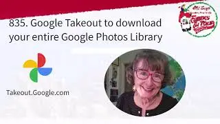 Backup Google Photos with Takeout - Tutorial Video 835