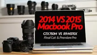 2014 vs 2015 Macbook Pro Video Editing Final Cut & Premiere Pro