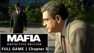 MAFIA DEFINITIVE EDITION No Talk Gameplay Walkthrough Full Game | chapter 3