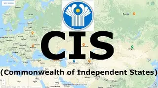 Commonwealth of Independent States (CIS) | International Organization | NaRvi Academy