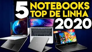 Top 5 Notebook 2020 | Melhores Notebooks para comprar em 2020