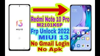 Redmi Note 10 Pro MIUI 13 Frp Bypass Without Pc | New Trick 2022 | Bypass Google Lock 100% Working