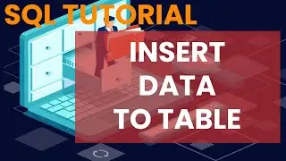 Insert Data to Database Table | SQL Tutorial