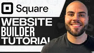 Square Website Builder Tutorial 2024 (Full In-Depth Tutorial)