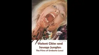 'Violent Cities and Savage Jungles - The Films of Umberto Lenzi'