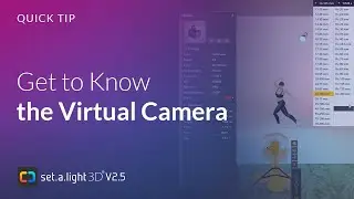 QUICK TIP: The Virtual Camera | set.a.light 3D V2.5