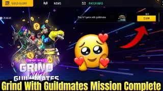 Free Fire New Grind With Guildmates | Play 1 Game With Guildmates | Grind With Guild Mates