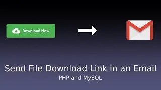 Send File Download Link in an Email - PHP and MySQL