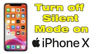 How to Turn off Silent mode on iPhone X