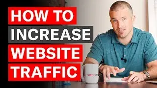 How to Increase Website Traffic by 250k+ Visits