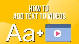 How to add text to videos and GIFs and customize it