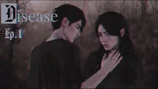 DISEASE Ep.1 | SCENE 1| ENG SUB