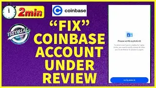 How to Fix Coinbase Account Under Review | Coinbase Account Verification Review