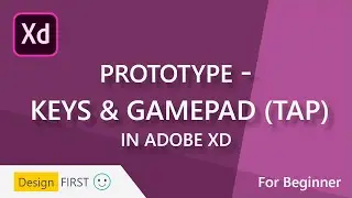 How to use Prototype - Keys & Gamepad (Tap) Tool in Adobe XD