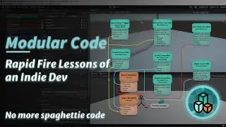 Rapid Fire Lessons of an Indie Dev | Code Modularity