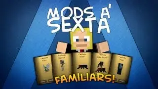 Mods à Sexta: Familiars Mod! - Anjos da Guarda! XD (Português)