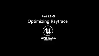 Unreal Engine 4 Arch-viz Tutorial Course part 12-3 Optimizing Raytrace in Real Time