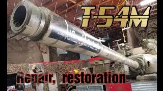 T-54M Repair/Restoration