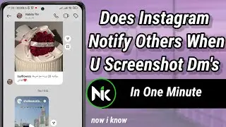 Does Instagram Notify Others When You Screenshot Their DM'S