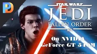 STAR WARS: Jedi Fallen Order on GT 540M