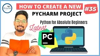 #35 HOWTO: Create a New PyCharm Project and FIle in PyCharm Project