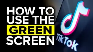 How To Use Green Screen Effect On TikTok 2021