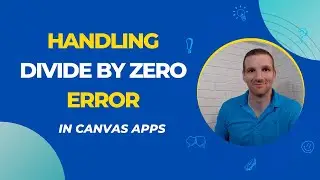 Power Apps - Handling Divide by Zero Errors in Canvas Apps
