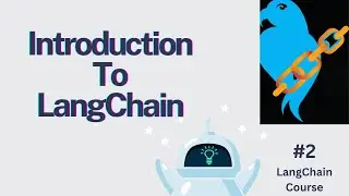 Getting Started with LangChain: Understanding the Building Blocks