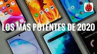 Los Smartphones Más Potentes del Mundo en 2020