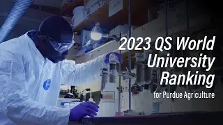 2023 QS World University Ranking for Purdue Agriculture