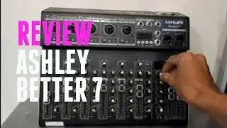 MIXER ASHLEY BETTER 7 ORIGINAL / REVIEW