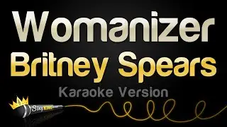 Britney Spears - Womanizer (Karaoke Version)