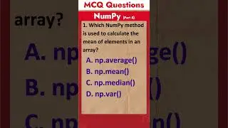 Part 5 - NumPy MCQ Questions | Data Science MCQ Questions