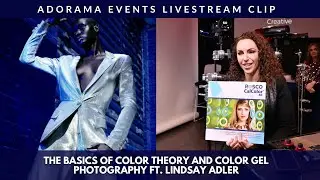 The Basics of Color Theory and Color Gel Photography with Lindsay Adler | Adorama Events Clip