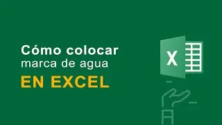 Marca de agua en Excel | Watermark