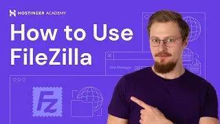 How to Use FileZilla - Connect to FTP Server