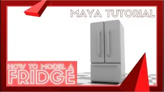 Modeling a Fridge - Maya Tutorial